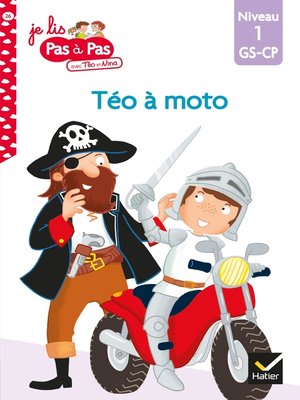 cover image of Téo et Nina GS-CP Niveau 1--Téo à moto